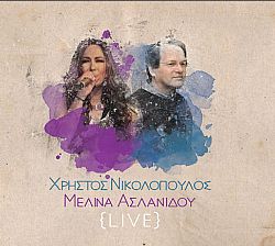 Μελίνα Ασλανίδου - Χρήστος Νικολόπουλος - Live [CD]