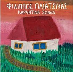 Φίλιππος Πλιάτσικας - Καραντινα Songs [CD]