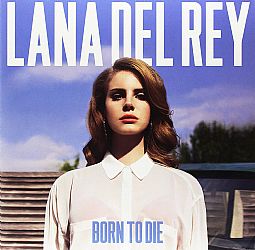 Born to die [Vinyl LP]