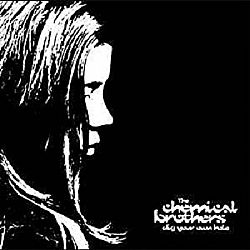 The Chemical Brothers  - Dig Your Own Hole [VINYL]